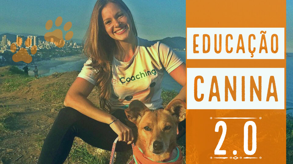 Curso Educação Canina 2.0 uma Metodologia PetCoaching®