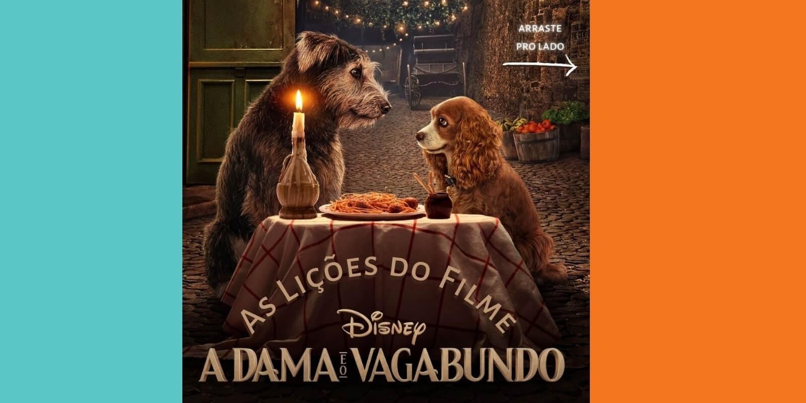 Lambeijos, Carla Ruas - Lições do filme A Dama e o Vagabundo